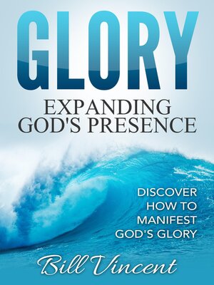 cover image of Glory Expanding God's Presence
